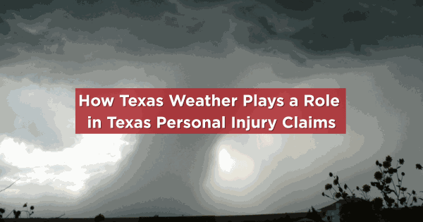 Dark storm clouds over a Texas landscape highlighting how severe weather impacts Texas personal injury claims.