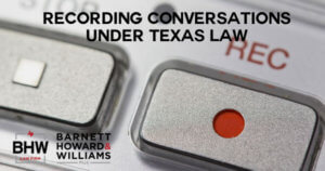 Recording Conversations Texas Wiretapping