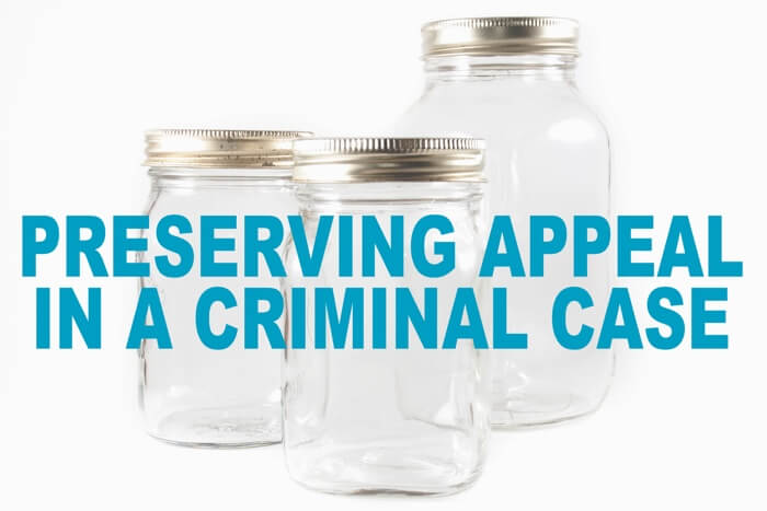 Preserve Appeal in DWI Blood Draw Case