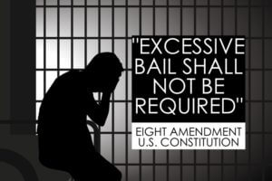 Bail Not Excessive 8th Amendment