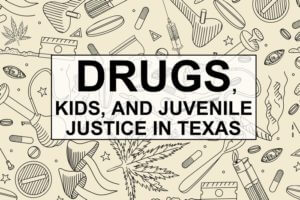 juvenile drug possession texas
