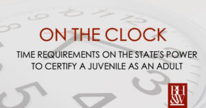 Time Requirements for Juvenile Certification Texas