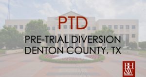 Denton County Pretrial Diversion PTD