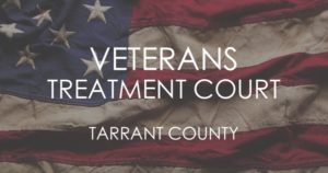 Veterans Treatment Court Tarrant County