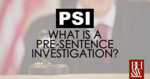 Pre Sentence Investigation PSI Texas