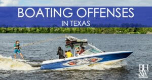 Boating While Intoxicated Boating Offenses Texas
