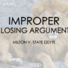 Milton v State Improper Closing Argument 2019