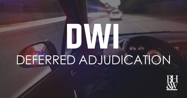 DWI Deferred Adjudication Texas
