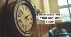 Clock inside courtroom with text asking how long you have to file a personal injury lawsuit in Texas
