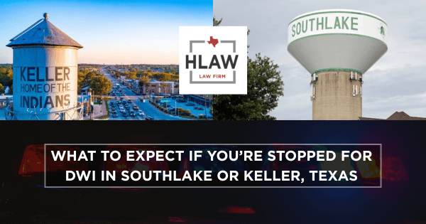 Keller and Southlake water towers with HLAW Law Firm logo and text: What to expect if you’re stopped for DWI in Southlake or Keller, Texas.