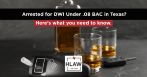 DWI Arrest in Texas Below .08 BAC – Key Information Alcoholic drink glasses, a breathalyzer, and a car key on a table with a text overlay asking ‘Arrested for DWI Under .08 BAC in Texas? Here’s what you need to know.