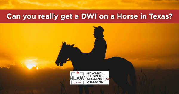 Silhouette of a person riding a horse at sunset with the text “Can you really get a DWI on a Horse in Texas?” and a law firm logo in the foreground.